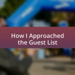 How I Approached the Guest List