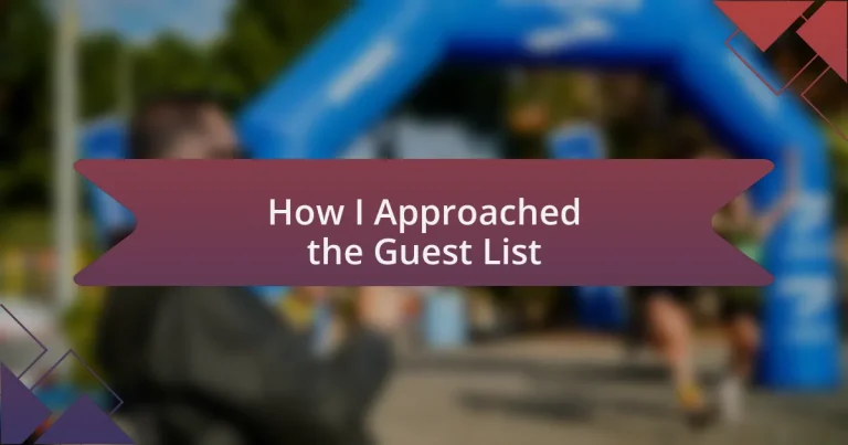 How I Approached the Guest List