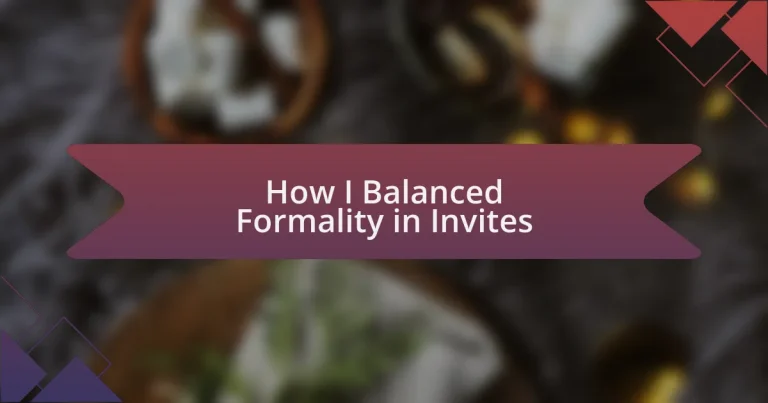 How I Balanced Formality in Invites