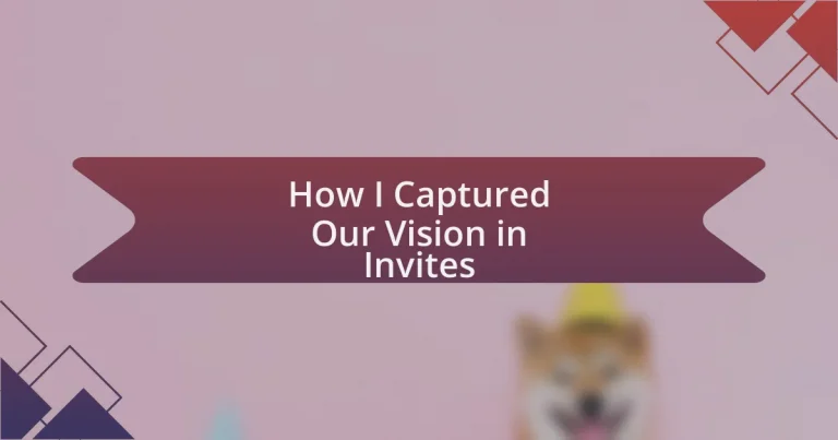How I Captured Our Vision in Invites