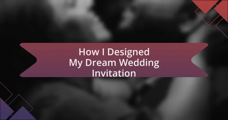 How I Designed My Dream Wedding Invitation