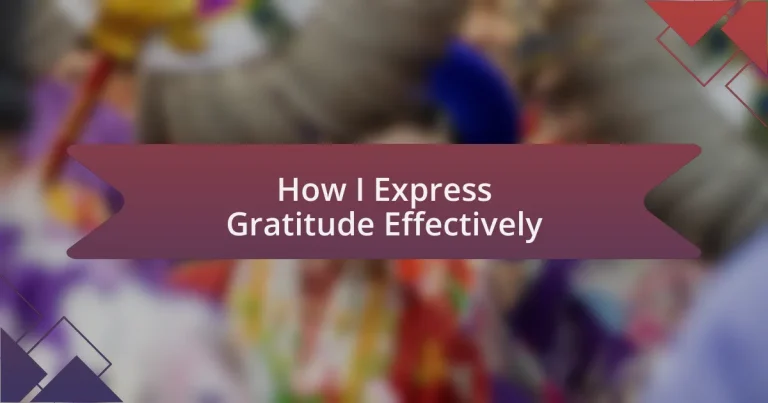 How I Express Gratitude Effectively