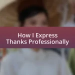 How I Express Thanks Professionally