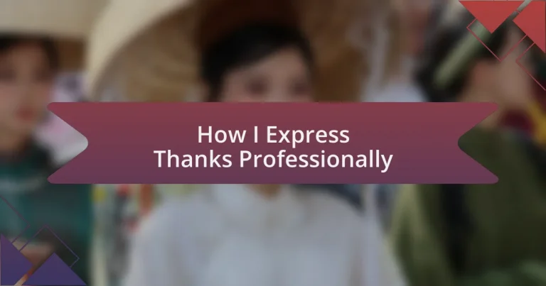 How I Express Thanks Professionally