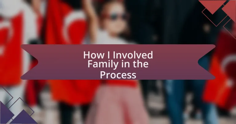 How I Involved Family in the Process
