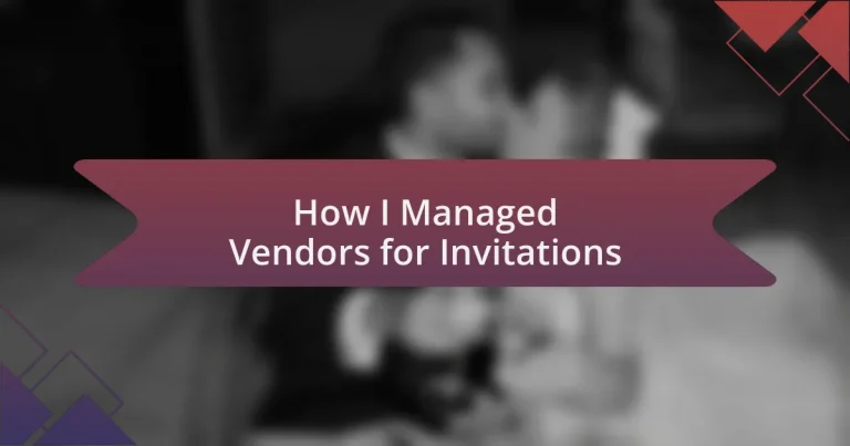 How I Managed Vendors for Invitations