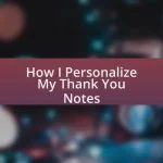 How I Personalize My Thank You Notes