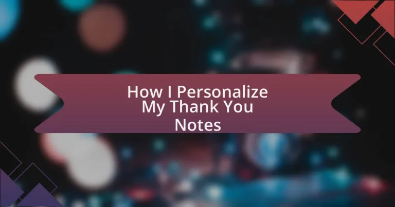 How I Personalize My Thank You Notes