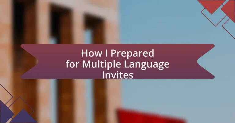 How I Prepared for Multiple Language Invites