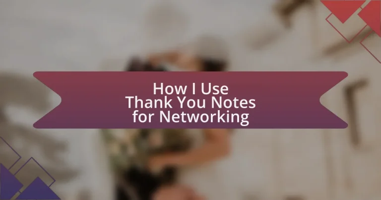 How I Use Thank You Notes for Networking