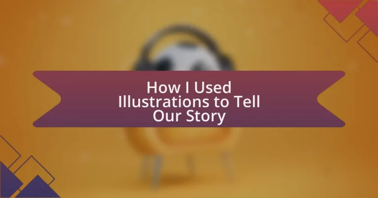 How I Used Illustrations to Tell Our Story