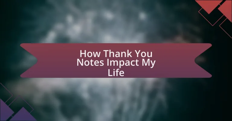 How Thank You Notes Impact My Life