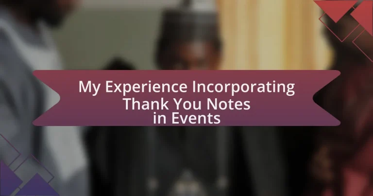 My Experience Incorporating Thank You Notes in Events