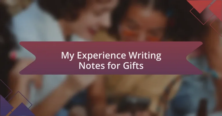 My Experience Writing Notes for Gifts