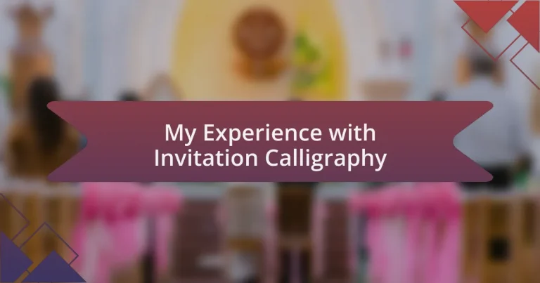 My Experience with Invitation Calligraphy