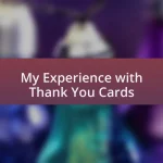 My Experience with Thank You Cards