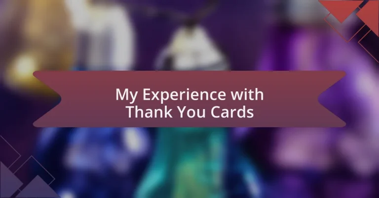 My Experience with Thank You Cards