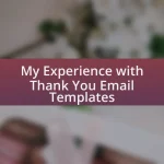 My Experience with Thank You Email Templates