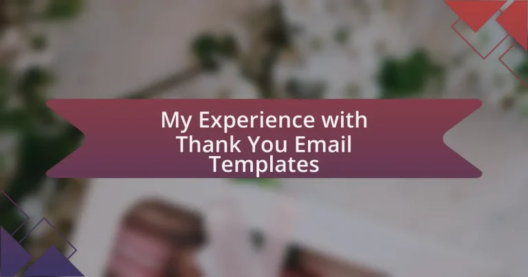 My Experience with Thank You Email Templates