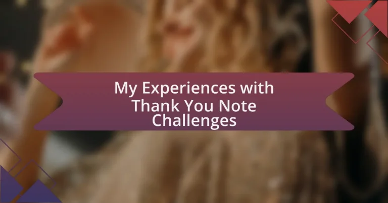 My Experiences with Thank You Note Challenges