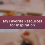 My Favorite Resources for Inspiration