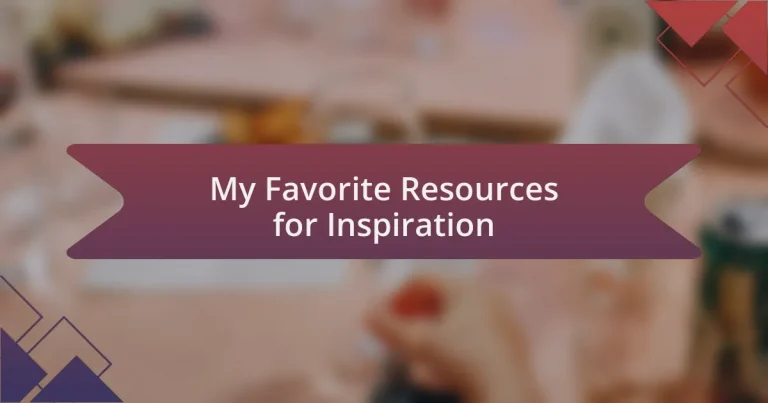 My Favorite Resources for Inspiration