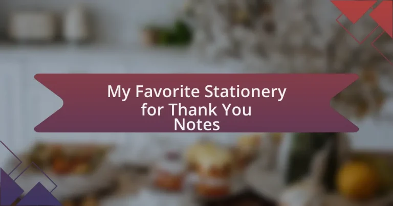 My Favorite Stationery for Thank You Notes