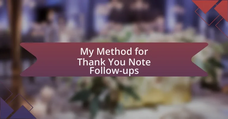 My Method for Thank You Note Follow-ups