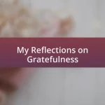 My Reflections on Gratefulness