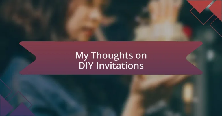 My Thoughts on DIY Invitations