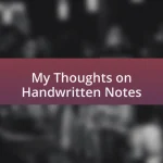 My Thoughts on Handwritten Notes