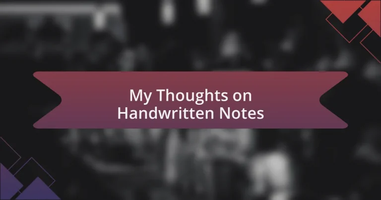My Thoughts on Handwritten Notes