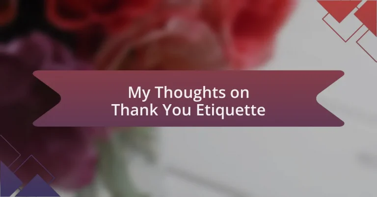 My Thoughts on Thank You Etiquette