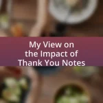 My View on the Impact of Thank You Notes