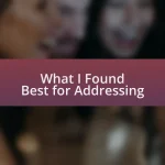 What I Found Best for Addressing