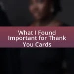 What I Found Important for Thank You Cards