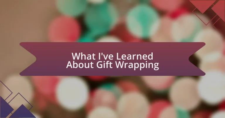 What I’ve Learned About Gift Wrapping