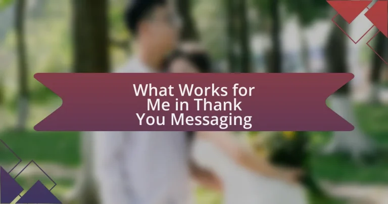 What Works for Me in Thank You Messaging