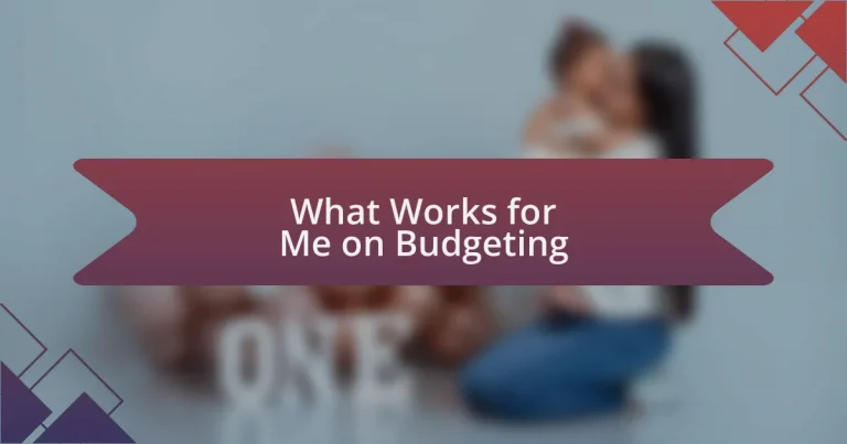 What Works for Me on Budgeting